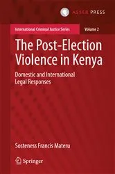 Book cover of The Post-Election Violence in Kenya by Sosteness Francis Materu