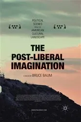 Book cover of The Post-Liberal Imagination by Bruce Baum