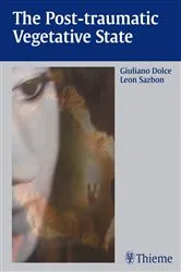 Book cover of The Post-traumatic Vegetative State by Giuliano Dolce