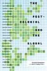 Book cover of The Postcolonial and the Global by Revathi Krishnaswamy