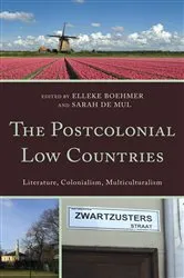 Book cover of The Postcolonial Low Countries by Elleke Boehmer