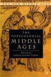 Book cover of The Postcolonial Middle Ages by J. Cohen