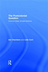 Book cover of The Postcolonial Question by Iain Chambers