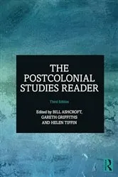 Book cover of The Postcolonial Studies Reader (3rd ed.) by Bill Ashcroft