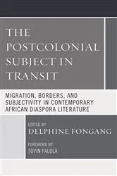 Book cover of The Postcolonial Subject in Transit by Delphine Fongang