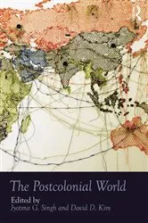 Book cover of The Postcolonial World by Jyotsna G. Singh