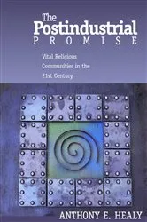 Book cover of The Postindustrial Promise by Anthony Healy