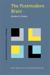 Book cover of The Postmodern Brain by Gordon G. Globus
