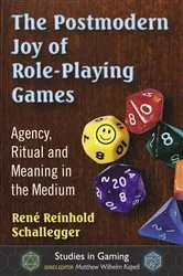 Book cover of The Postmodern Joy of Role-Playing Games by René Reinhold Schallegger