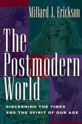 Book cover of The Postmodern World by Millard J. Erickson