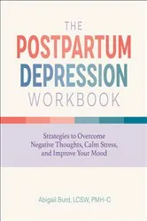Book cover of The Postpartum Depression Workbook by Unknown
