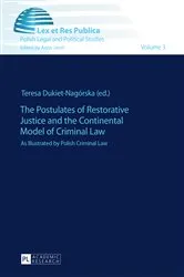 Book cover of The Postulates of Restorative Justice and the Continental Model of Criminal Law by Anna Jaron