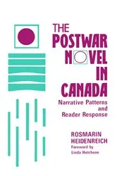 Book cover of The Postwar Novel in Canada by Rosmarin Heidenreich