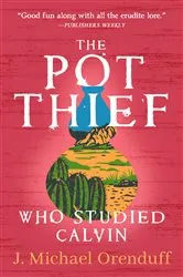 Book cover of The Pot Thief Who Studied Calvin by J. Michael Orenduff