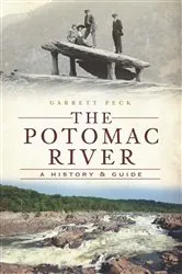 Book cover of The Potomac River: A History & Guide by Garrett Peck