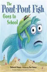 Book cover of The Pout-Pout Fish Goes to School by Deborah Diesen