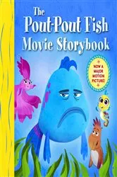 Book cover of The Pout-Pout Fish Movie Storybook by Deborah Diesen