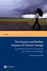 Book cover of The Poverty and Welfare Impacts of Climate Change by Unknown