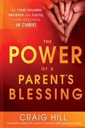 Book cover of The Power of a Parent's Blessing by Unknown
