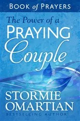 Book cover of The Power of a Praying Couple Book of Prayers by Stormie Omartian