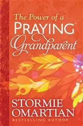 Book cover of The Power of a Praying Grandparent by Stormie Omartian