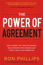 Book cover of The Power of Agreement by Phillips, DMin, Ron