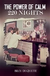Book cover of The Power of Calm 220 Nights by Billy Duquette