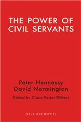 Book cover of The Power of Civil Servants by Claire Foster-Gilbert