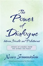 Book cover of The Power of Dialogue between Israelis and Palestinians by Nava Sonnenschein