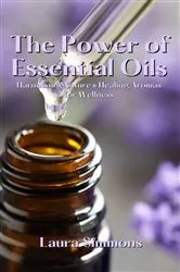 Book cover of The Power of Essential Oils by Unknown