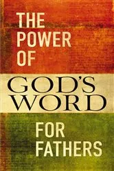 Book cover of The Power of God's Word for Fathers by Jack Countryman