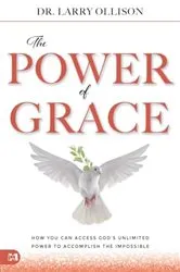 Book cover of The Power of Grace by Larry Ollison