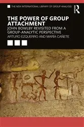 Book cover of The Power of Group Attachment by Arturo Ezquerro