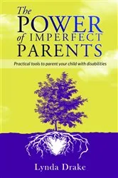 Book cover of The Power of Imperfect Parents by Lynda Drake