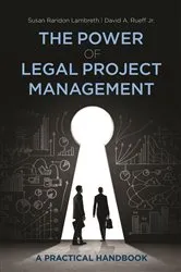 Book cover of The Power of Legal Project Management by Jr. David A. Rueff