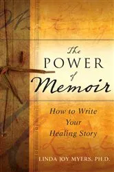 Book cover of The Power of Memoir by Linda Myers