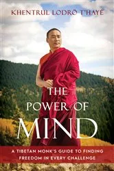 Book cover of The Power of Mind by Khentrul Lodrö T'hayé Rinpoche