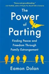 Book cover of The Power of Parting by Eamon Dolan