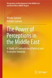 Book cover of The Power of Perceptions in the Middle East by Warda Samara