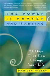 Book cover of The Power of Prayer and Fasting by Marilyn Hickey