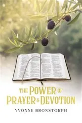 Book cover of The Power of Prayer & Devotion by Yvonne Bronstorph