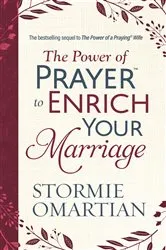 Book cover of The Power of Prayer to Enrich Your Marriage by Unknown