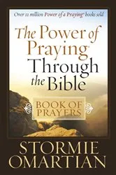 Book cover of The Power of Praying Through the Bible Book of Prayers by Unknown