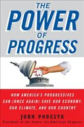 Book cover of The Power of Progress by John Podesta