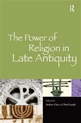 Book cover of The Power of Religion in Late Antiquity by Andrew Cain