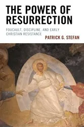 Book cover of The Power of Resurrection by Patrick G. Stefan