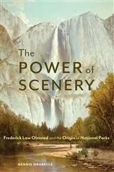 Book cover of The Power of Scenery by Dennis Drabelle