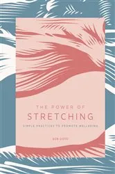 Book cover of The Power of Stretching by Bob Doto