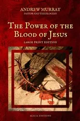 Book cover of The Power of the Blood of Jesus by Andrew Murray