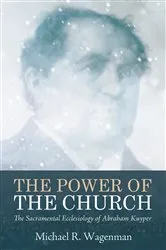 Book cover of The Power of the Church by Michael R. Wagenman
